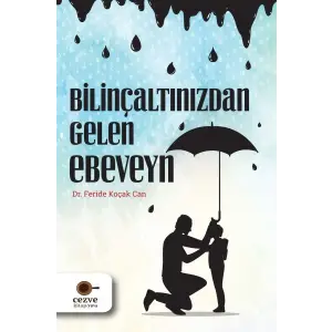 Bilinçaltınızdan Gelen Ebeveyn