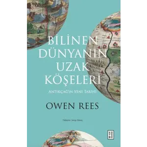 Bilinen Dünyanın Uzak Köşeleri