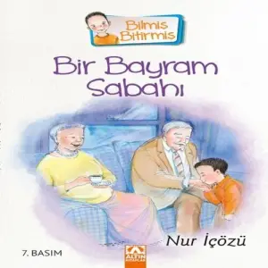 Bilmiş Bitirmiş - Bir Bayram Sabahı