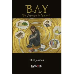 Bir Asperger İle Yaşamak (B.A.Y)