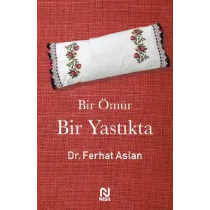 Bir Ömür Bir Yastıkta