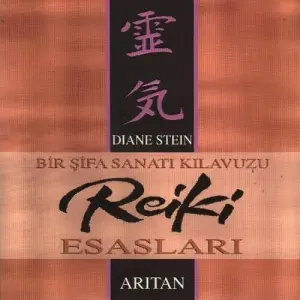 Bir Şifa Sanatı Kıluzu Reiki Esasları