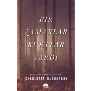 Bir Zamanlar Kurtlar Vardı