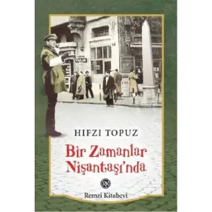 Bir Zamanlar Nişantaşı’nda