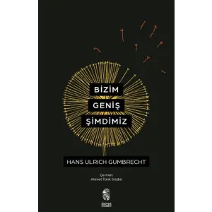 Bizim Geniş Şimdimiz