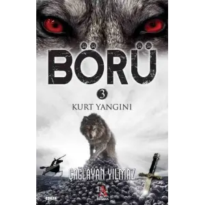 Börü 3 - Kurt Yangını