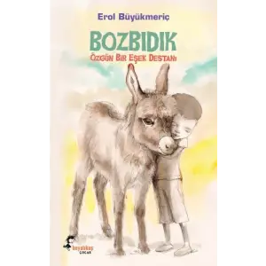 Bozbıdık Özgün Bir Eşek Destanı