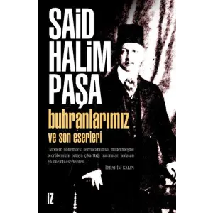 Buhranlarımız ve Son Eserleri