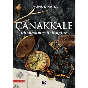 Çanakkale: Okunmamış Mektuplar