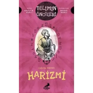 Cebrin Babası Harizmi - Bilimin Öncüleri