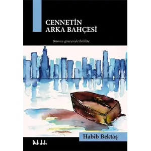 Cennetin Arka Bahçesi - Gur İmamdan Çakırın Romanına ( Kutu )