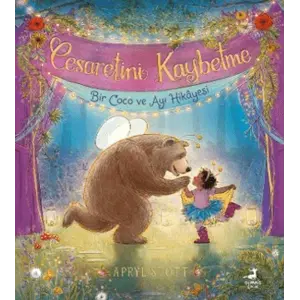 Cesaretini Kaybetme - Bir Co ve Ayı Hikayesi