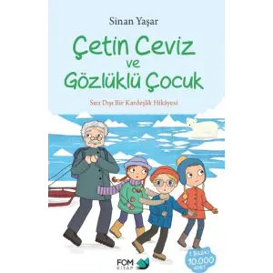 Çetin Ceviz ve Gözlüklü Çuk