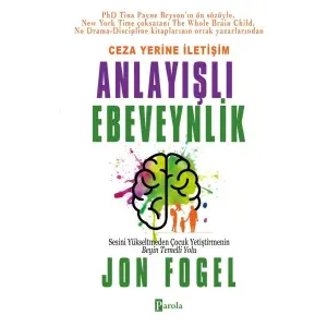 Ceza Yerine İletişim: Anlayışlı Ebeveynlik