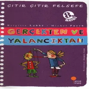 Çıtır Çıtır Felsefe 3 - Gerçekten ve Yalancıktan