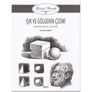 Çizim Sanatı Serisi 5 - Işık ve Göenin Çizimi