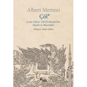 Çöl ya da Cübeyr Veli El-Mamminin Hayatı ve Maceraları