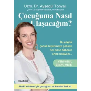Çuğuma Nasıl Ulaşacağım? - Yeni Nesil Ebeveynlik