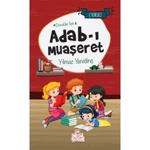 Çuklar İçin Adab-ı Muaşeret