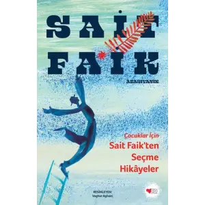 Çuklar İçin Sait Faikten Seçme Hikâyeler