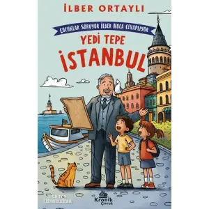 Çuklar Soruyor, İlber Ha Cevaplıyor: Yedi Tepe İstanbul