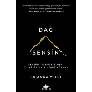 Dağ Sensin: Kendini Sabote Etmeyi Öz Hakimiyete Dönüştürmek