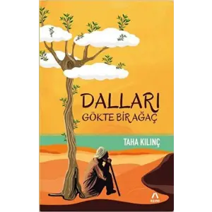 Dalları Gökte Bir Ağaç