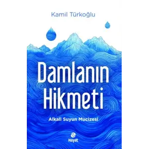 Damlanın Hikmeti
