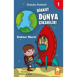 Dededen Dedektif 1-Dikkat Dünya Çıkabilir!