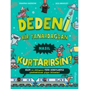 Dedeni Bir Yanardağdan Nasıl Kurtarırsın?