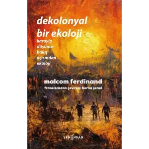 Dekolonyal Bir Ekoloji