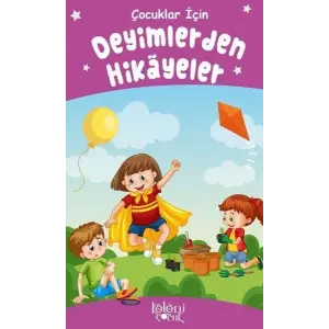 Deyimlerden Hikayeler - Çuklar İçin