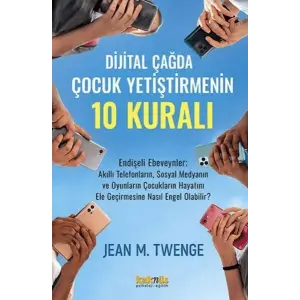 Dijital Çağda  Çuk Yetiştirmenin 10 Kuralı