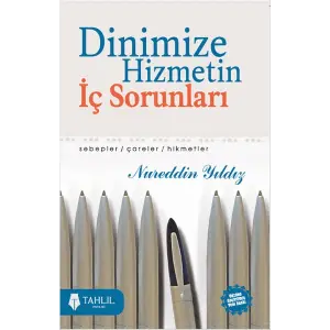 Dinimize Hizmetin İç Sorunları