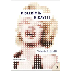 Dişlerimin Hikayesi