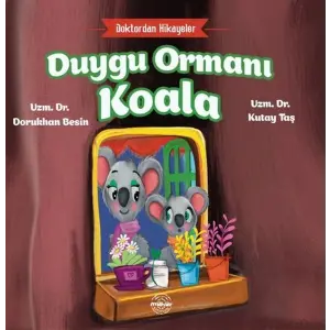 Doktordan Hikâyeler Duygu Ormanı Koala