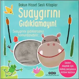 Dokun Hisset Sesli lar - Suaygırını Gıdıklamayın!