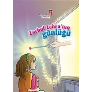 Dostluk / Zorbul Zehranın Günlüğü