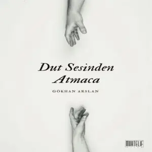 Dut Sesinden Atmaca