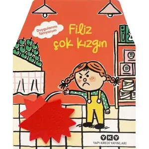 Duygularımı Tanıyorum – Filiz Çok Kızgın