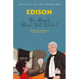 Edıson - Bir Ampul Nasıl İcat Edilir?