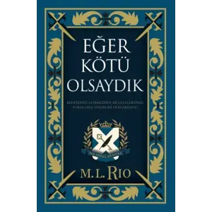 Eğer Kötü Olsaydık (Yan Boyamalı Ciltli Özel Baskı)