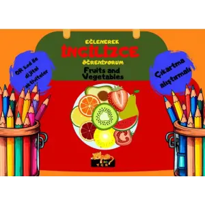 Eğlenerek İngilizce Öğreniyorum - Fruits and Vegetab