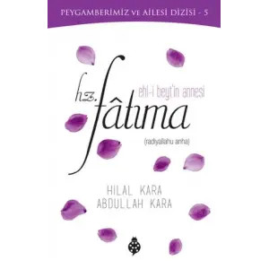 Ehl-i Beytin Annesi Hz. Fatıma