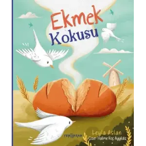Ekmek Kokusu Leyla Aslan Yeni İnsan Yayınevi