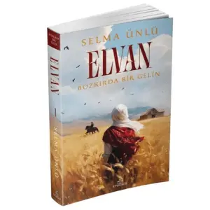 Elvan: Bozkırda Bir Gelin