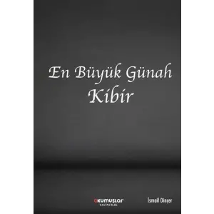 En Büyük Günah Kibir