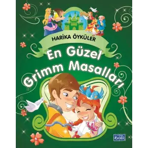 En Güzel Grimm Masalları - Harika Öyküler