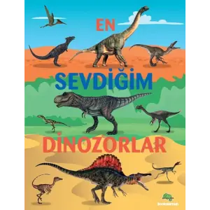 En Sevdiğim Dinozorlar