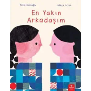 En Yakın Arkadaşım